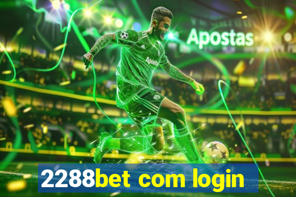 2288bet com login